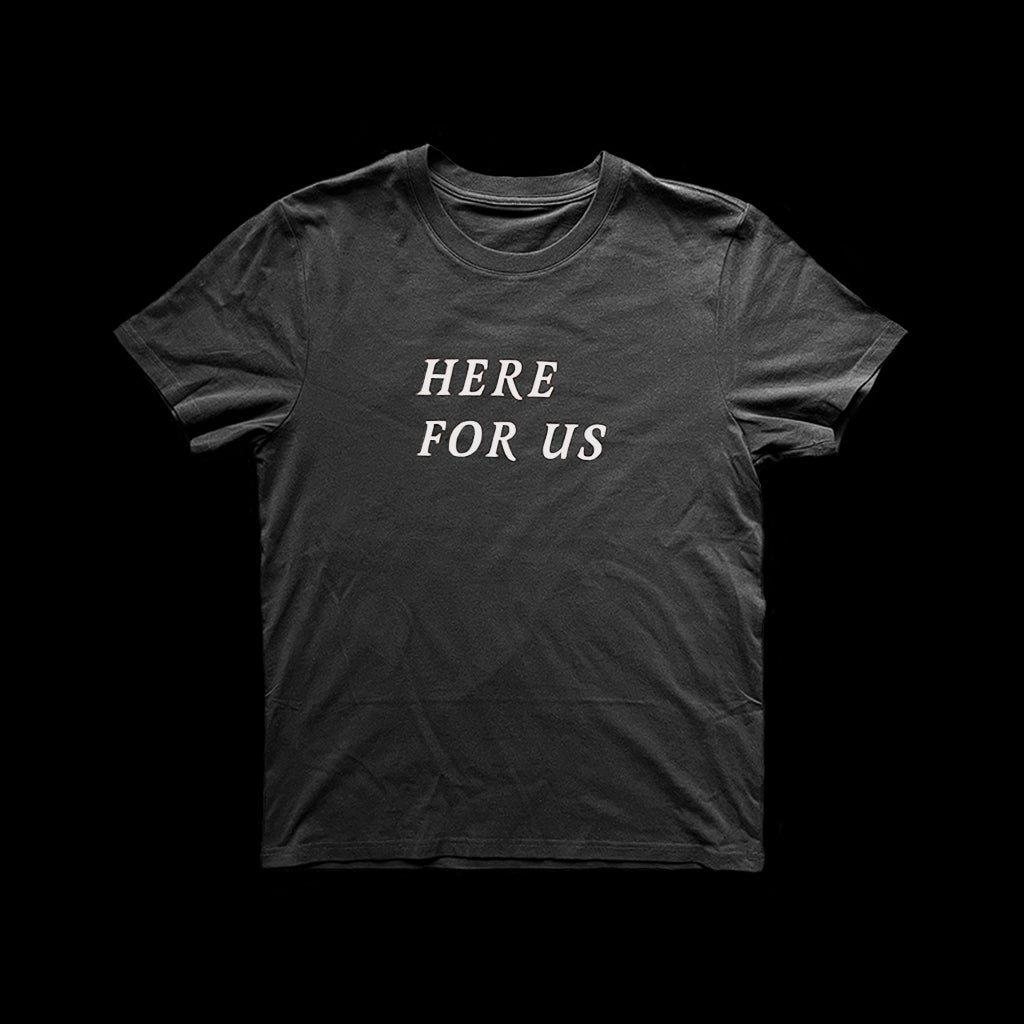 HERE FOR US TEE (BLACK/WHITE)